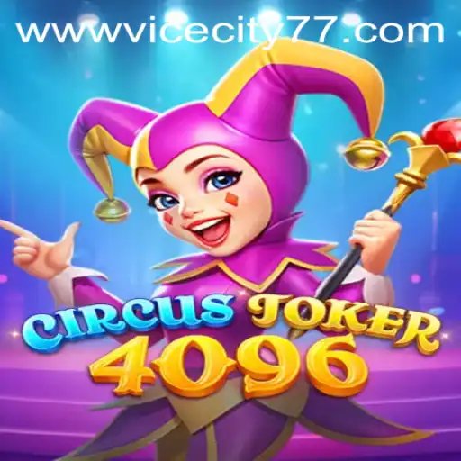 Exploring the Exciting World of CircusJoker4096: A New Gaming Phenomenon with ViceCity77