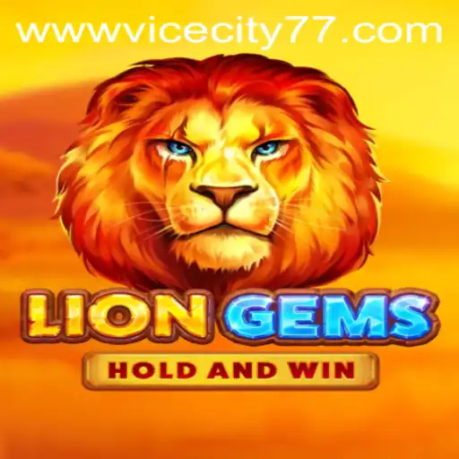 Unveiling the Thrills of LionGems in ViceCity77