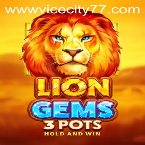 LionGems3pots: A Thrilling Adventure in ViceCity77