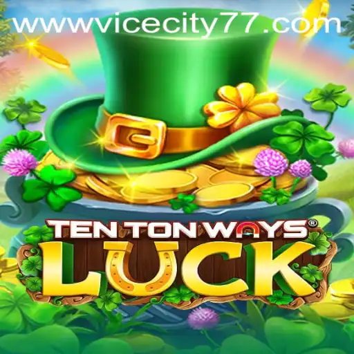 Unveiling the Excitement of TenTonWaysLuck with ViceCity77